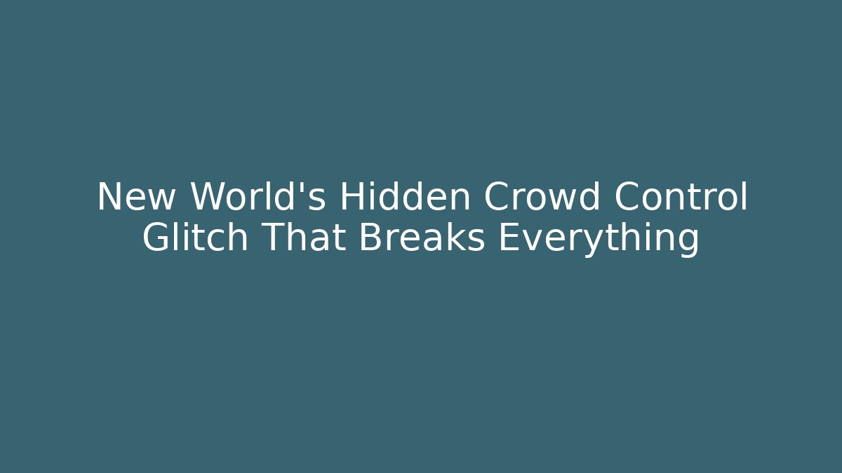 New World's Hidden Crowd Control Glitch That Breaks Everything