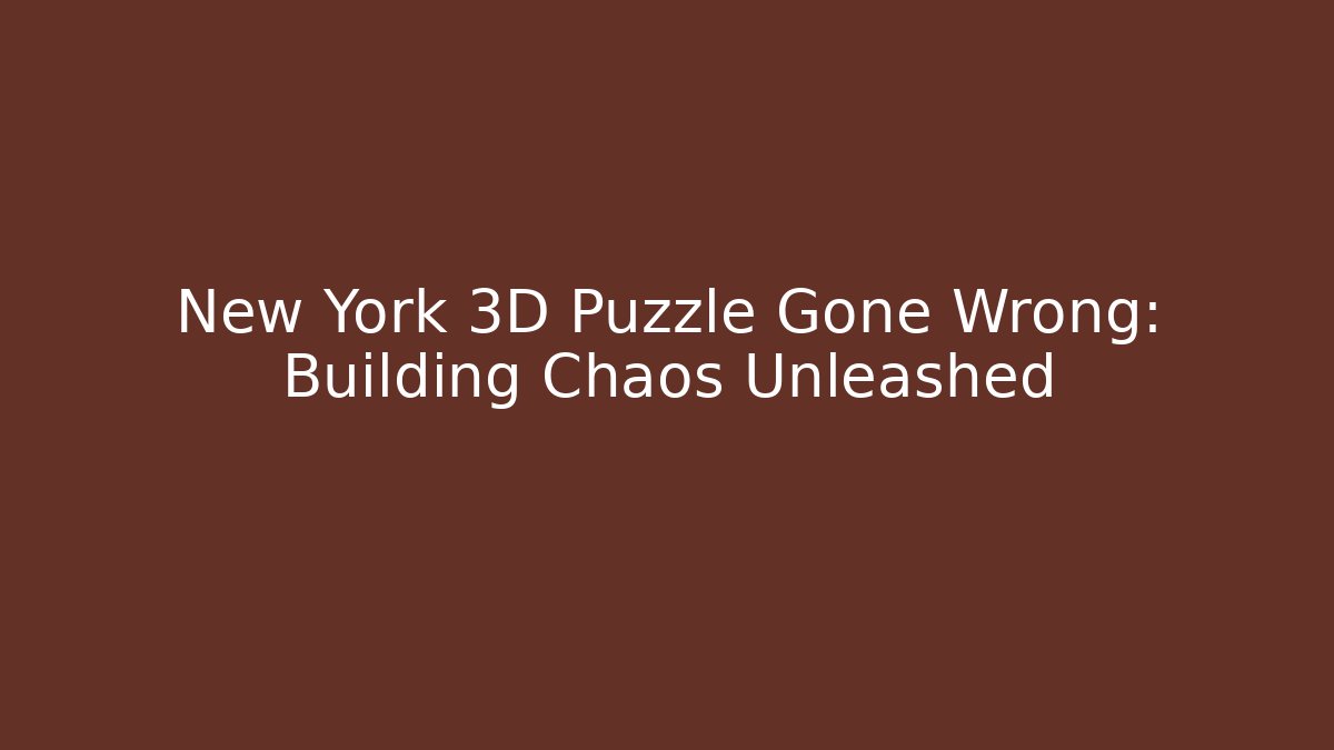 New York 3D Puzzle Gone Wrong: Building Chaos Unleashed - Vintage E-Juice