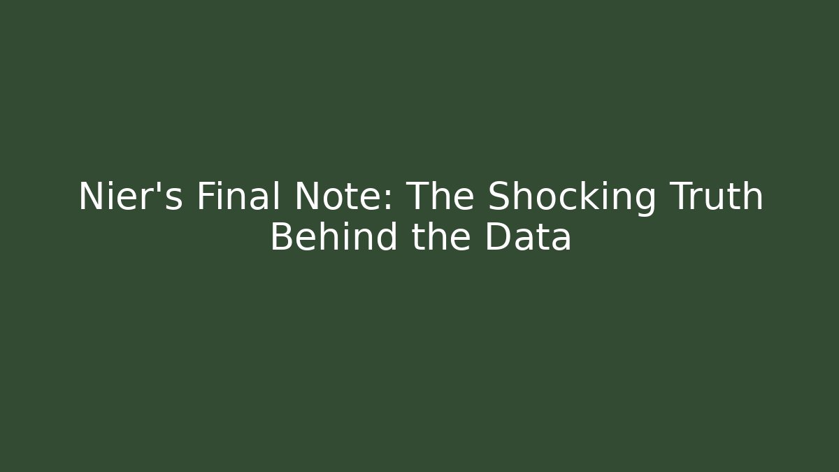 Nier's Final Note: The Shocking Truth Behind the Data - Vintage E-Juice