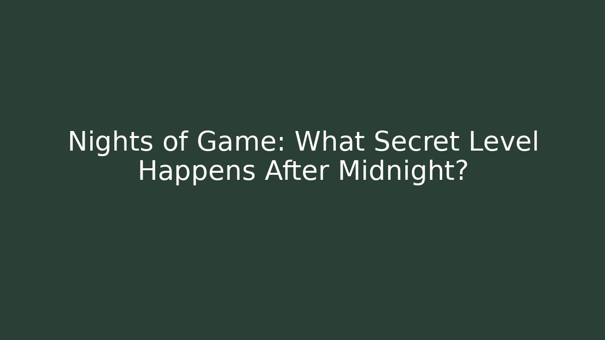 Nights of Game: What Secret Level Happens After Midnight? - Vintage E-Juice