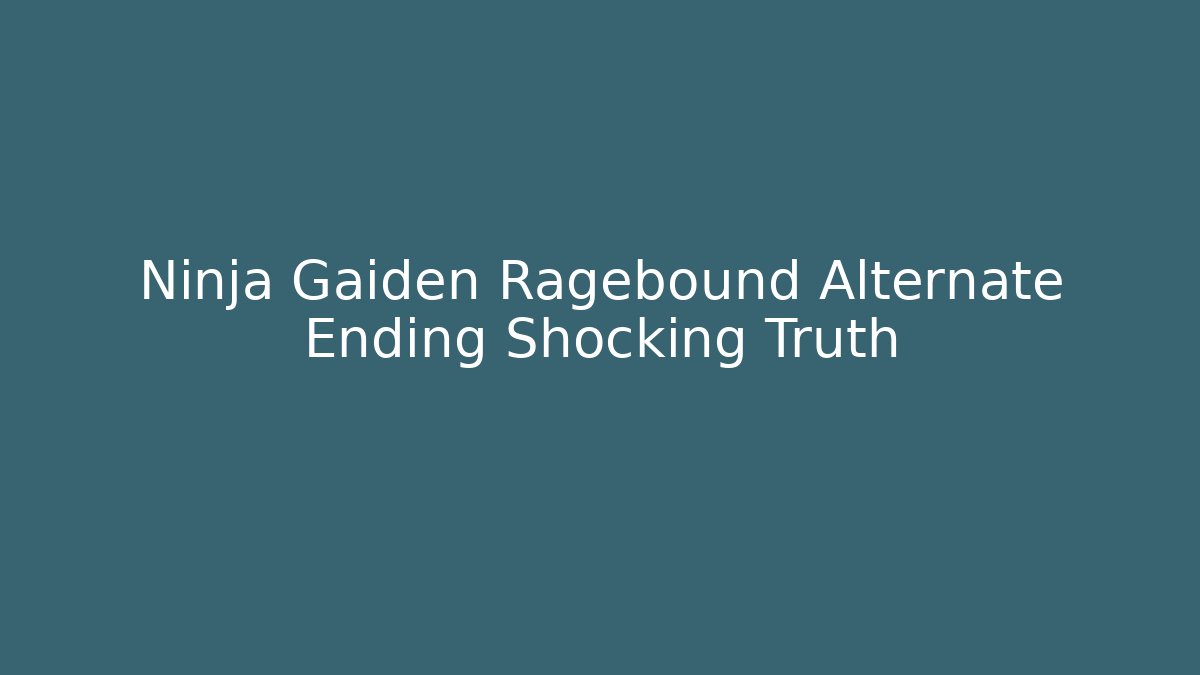 Ninja Gaiden Ragebound Alternate Ending Shocking Truth - Vintage E-Juice