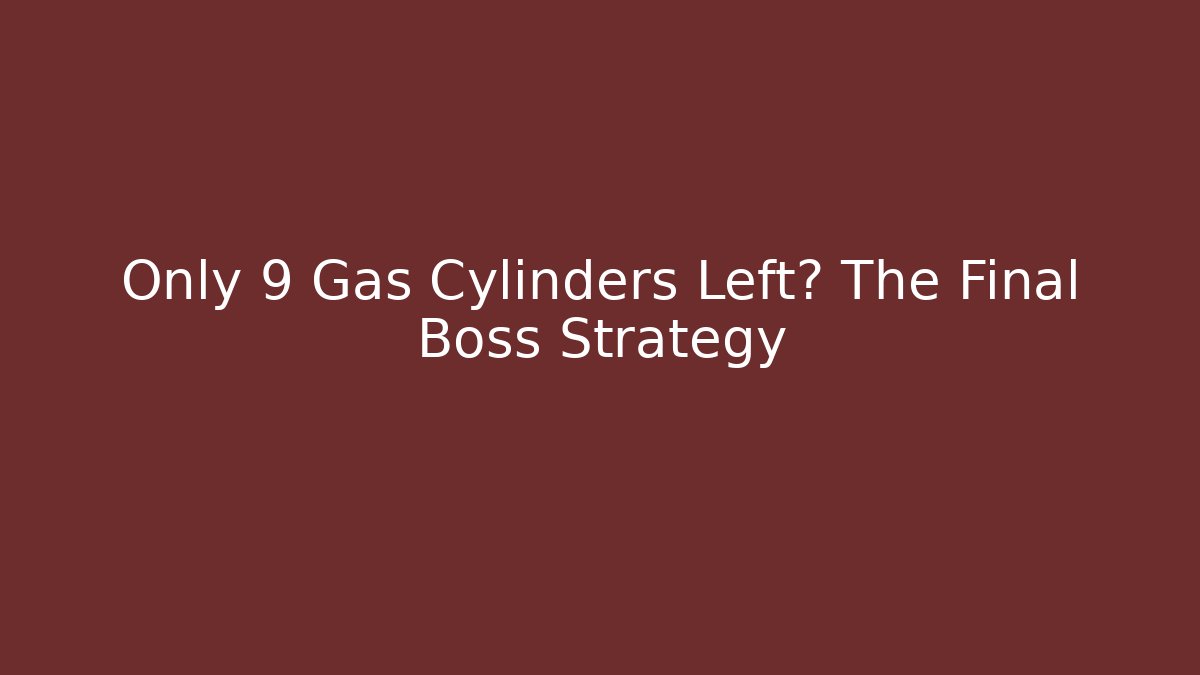 Only 9 Gas Cylinders Left? The Final Boss Strategy - Vintage E-Juice