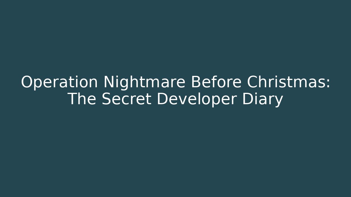 Operation Nightmare Before Christmas: The Secret Developer Diary - Vintage E-Juice