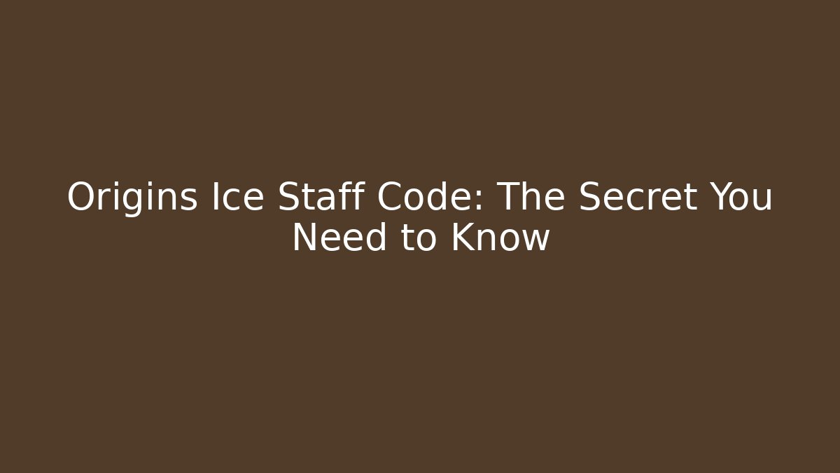 Origins Ice Staff Code: The Secret You Need to Know - Vintage E-Juice