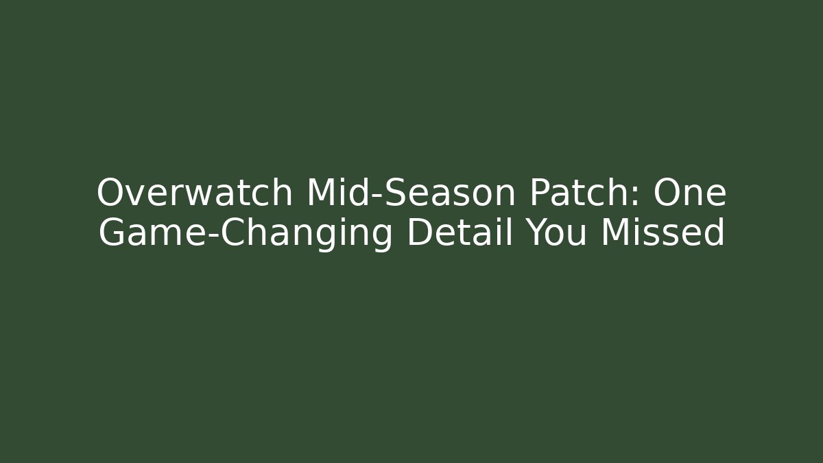 Overwatch Mid-Season Patch: One Game-Changing Detail You Missed - Vintage E-Juice