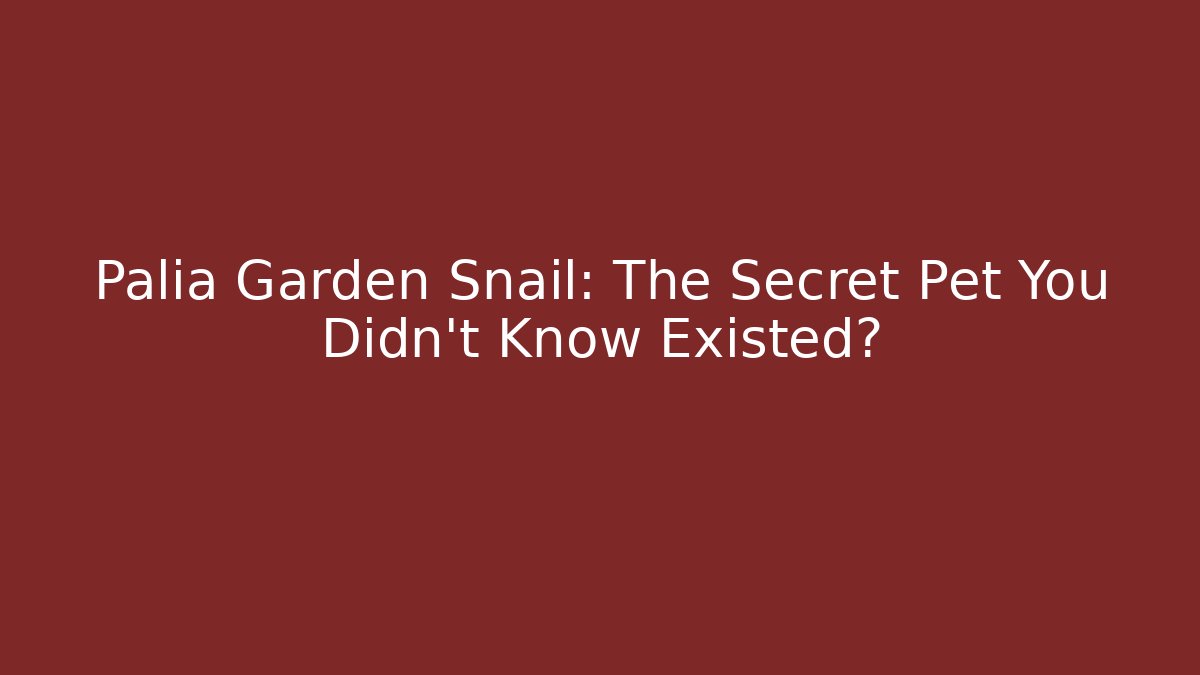 Palia Garden Snail: The Secret Pet You Didn’t Know Existed?