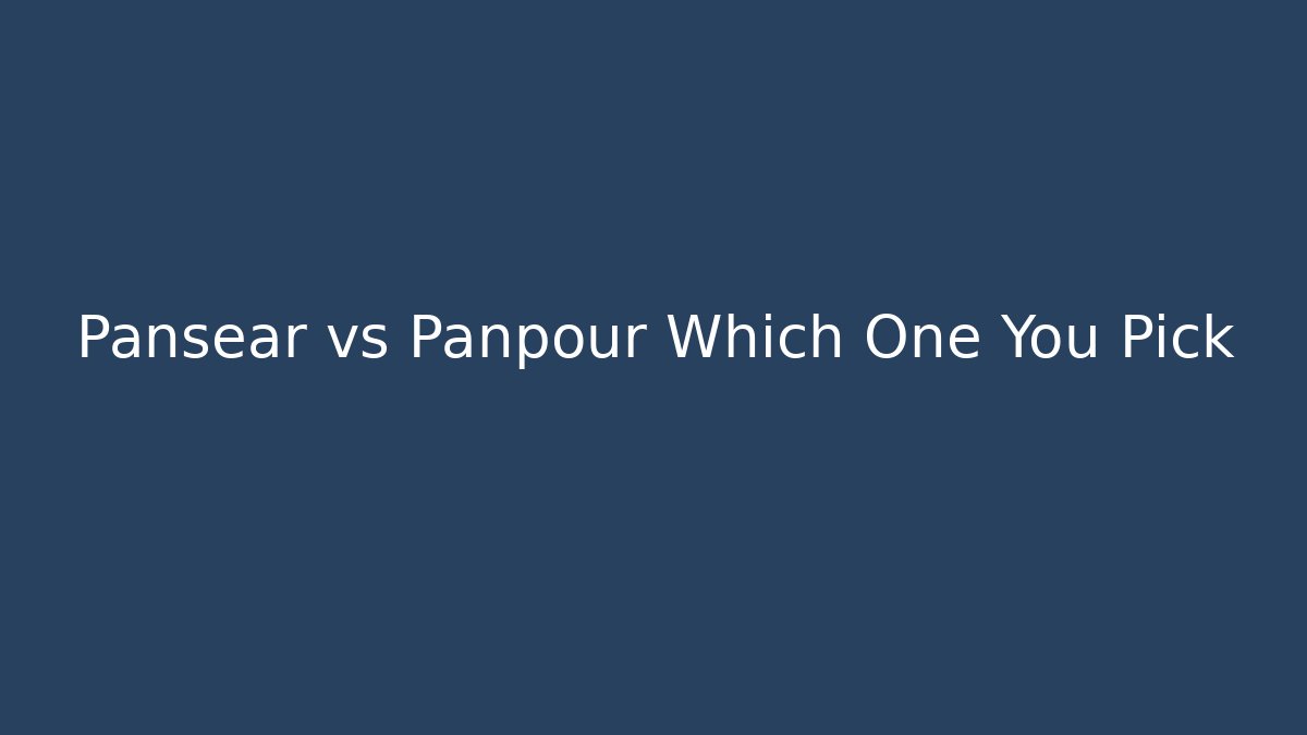 Pansear vs Panpour Which One You Pick