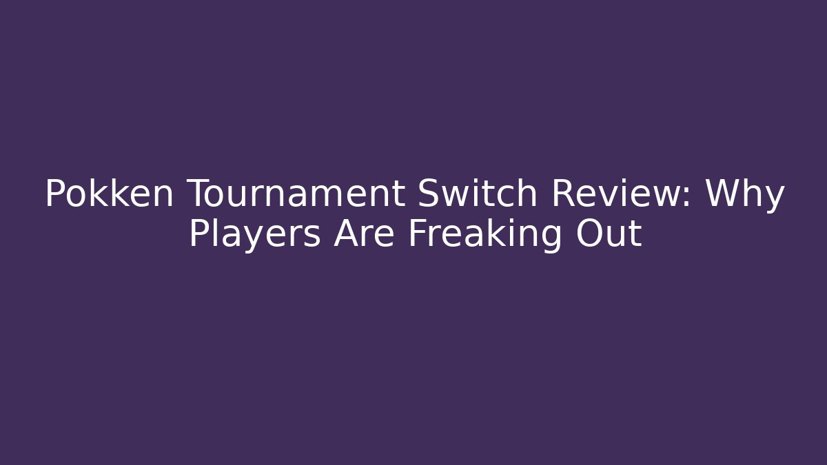 Pokken Tournament Switch Review: Why Players Are Freaking Out