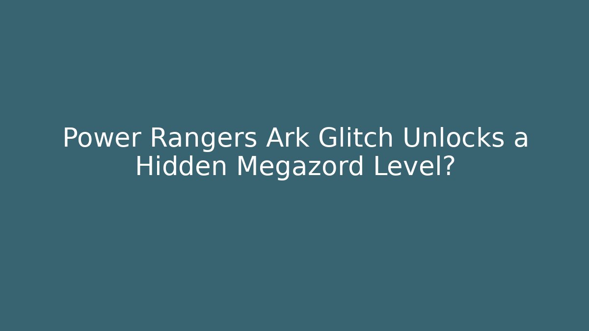 Power Rangers Ark Glitch Unlocks a Hidden Megazord Level?