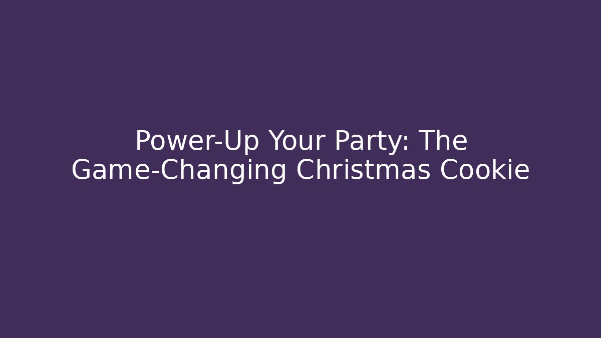 Power-Up Your Party: The Game-Changing Christmas Cookie