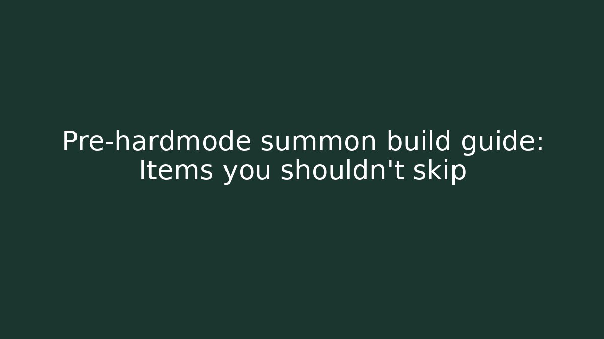 Pre-hardmode summon build guide: Items you shouldn't skip - Vintage E-Juice