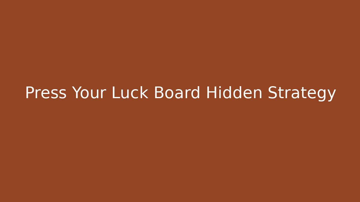Press Your Luck Board Hidden Strategy - Vintage E-Juice