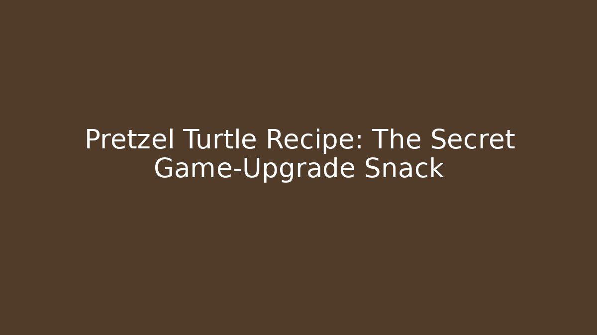 Pretzel Turtle Recipe: The Secret Game-Upgrade Snack