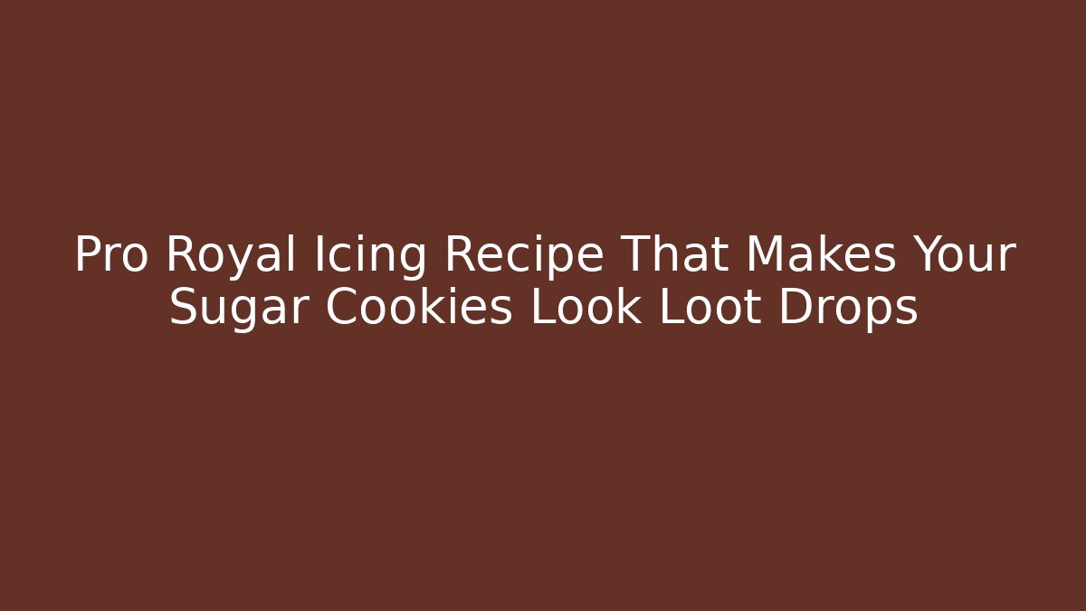 Pro Royal Icing Recipe That Makes Your Sugar Cookies Look Loot Drops