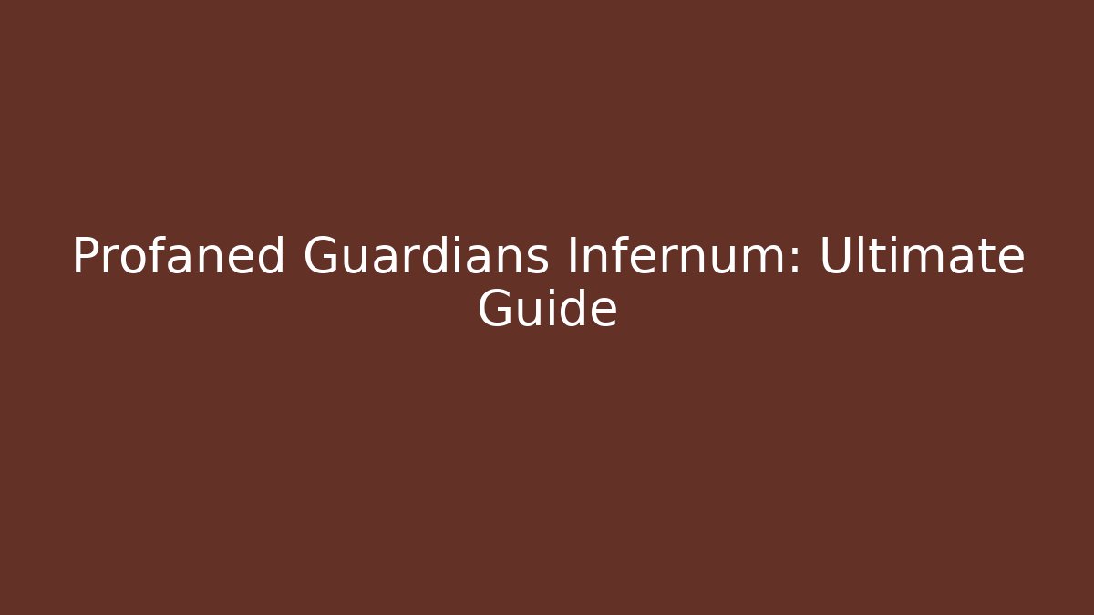 Profaned Guardians Infernum: Ultimate Guide - Vintage E-Juice