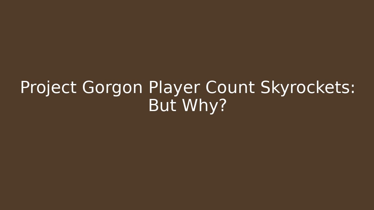 Project Gorgon Player Count Skyrockets: But Why?