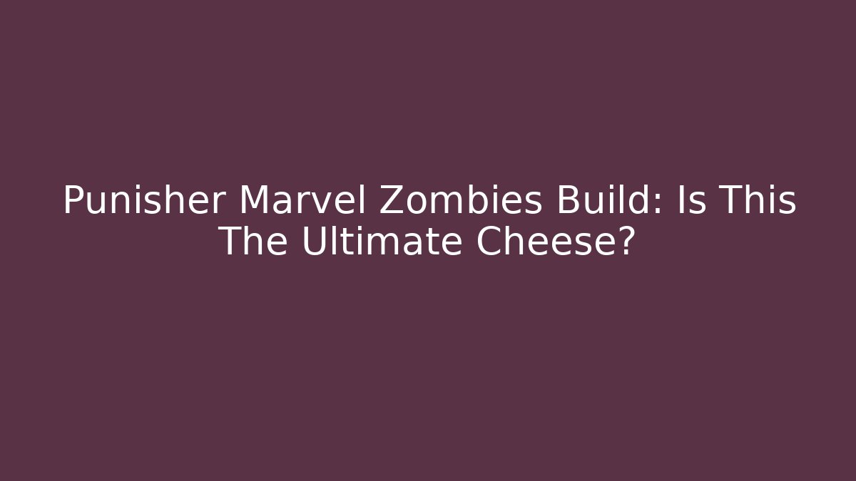 Punisher Marvel Zombies Build: Is This The Ultimate Cheese? - Vintage E-Juice