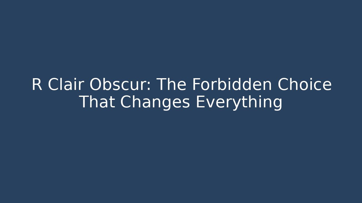 R Clair Obscur: The Forbidden Choice That Changes Everything - Vintage E-Juice