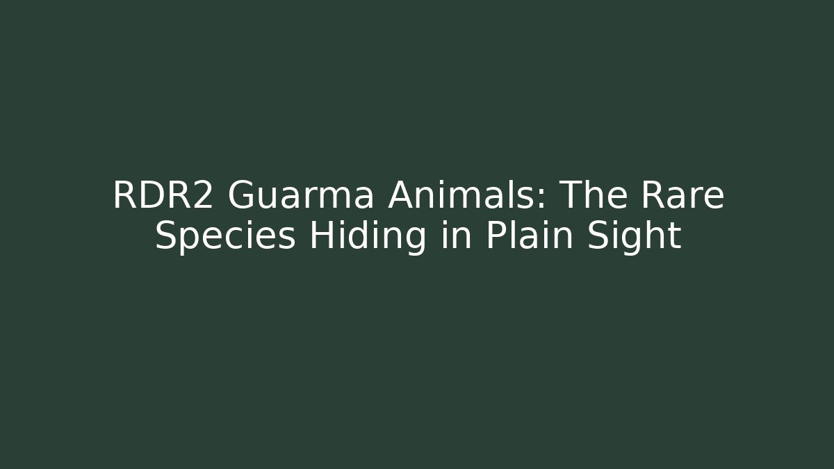 RDR2 Guarma Animals: The Rare Species Hiding in Plain Sight
