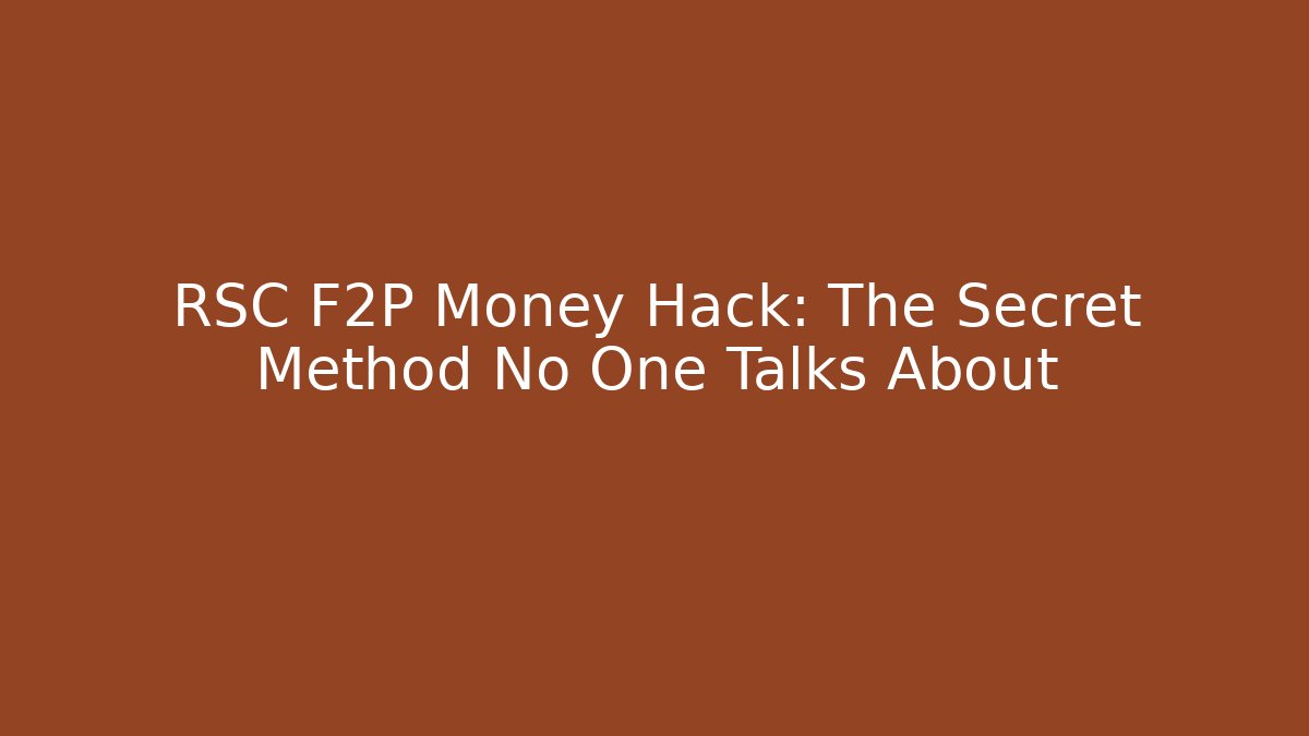 RSC F2P Money Hack: The Secret Method No One Talks About