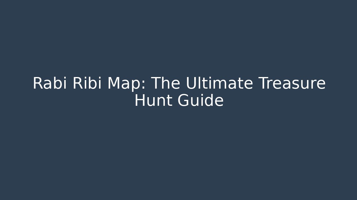 Rabi Ribi Map: The Ultimate Treasure Hunt Guide