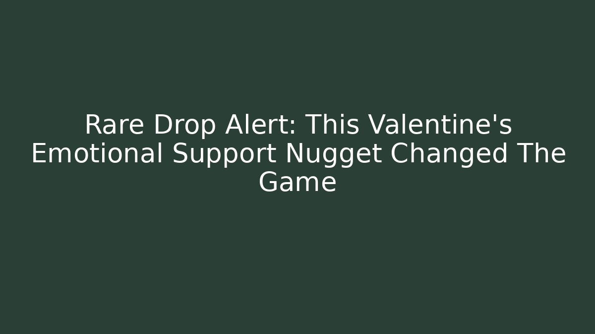 Rare Drop Alert: This Valentine's Emotional Support Nugget Changed The Game - Vintage E-Juice