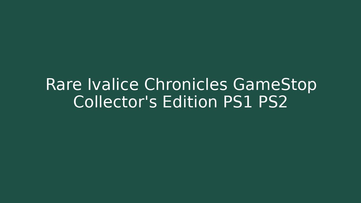 Rare Ivalice Chronicles GameStop Collector's Edition PS1 PS2