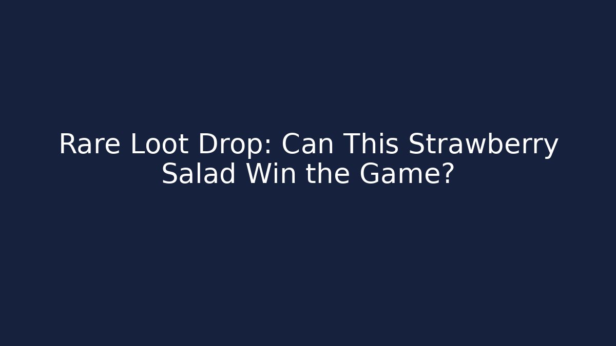 Rare Loot Drop: Can This Strawberry Salad Win the Game? - Vintage E-Juice