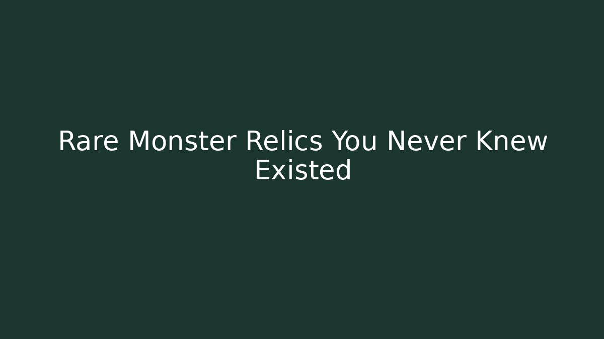 Rare Monster Relics You Never Knew Existed - Vintage E-Juice