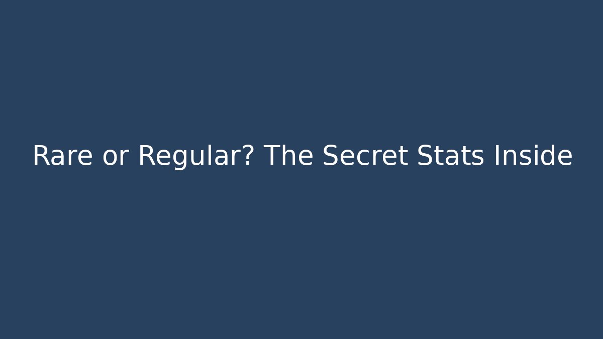 Rare or Regular? The Secret Stats Inside - Vintage E-Juice