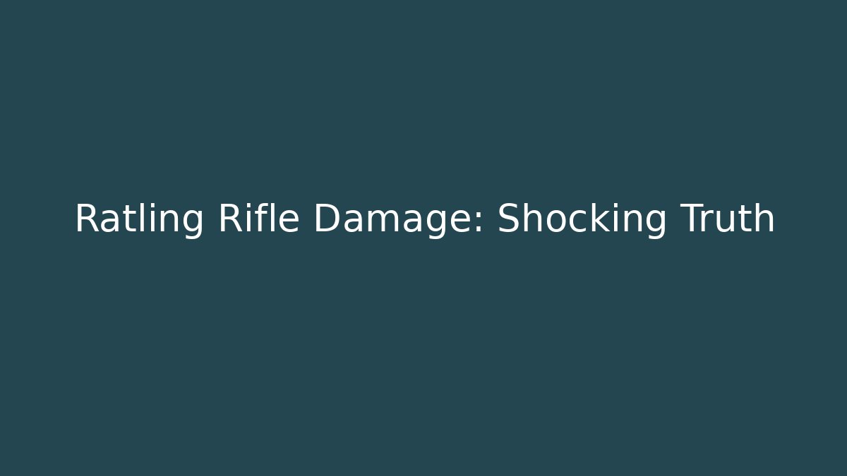 Ratling Rifle Damage: Shocking Truth - Vintage E-Juice