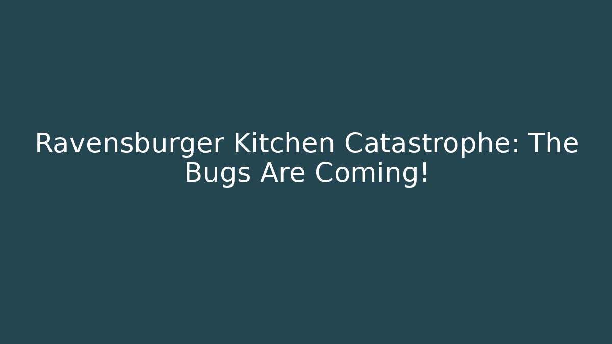 Ravensburger Kitchen Catastrophe: The Bugs Are Coming! - Vintage E-Juice