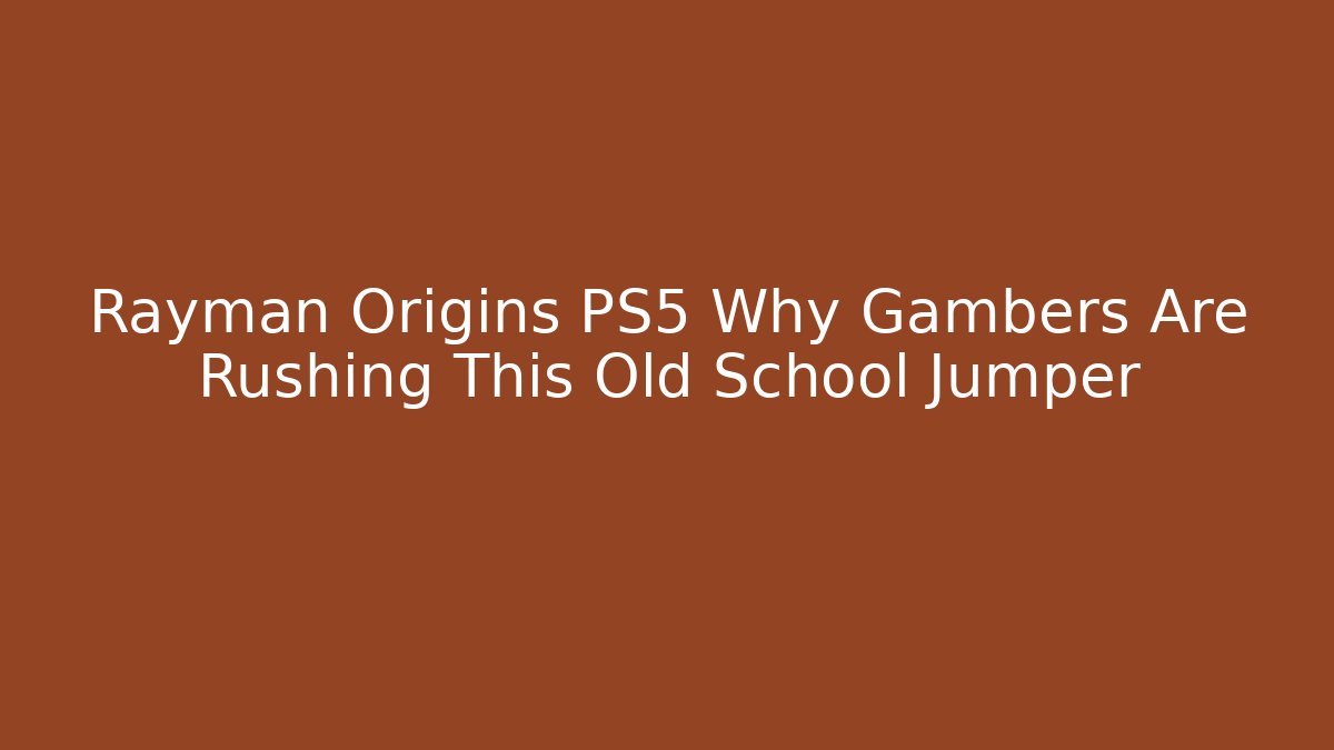 Rayman Origins PS5 Why Gambers Are Rushing This Old School Jumper
