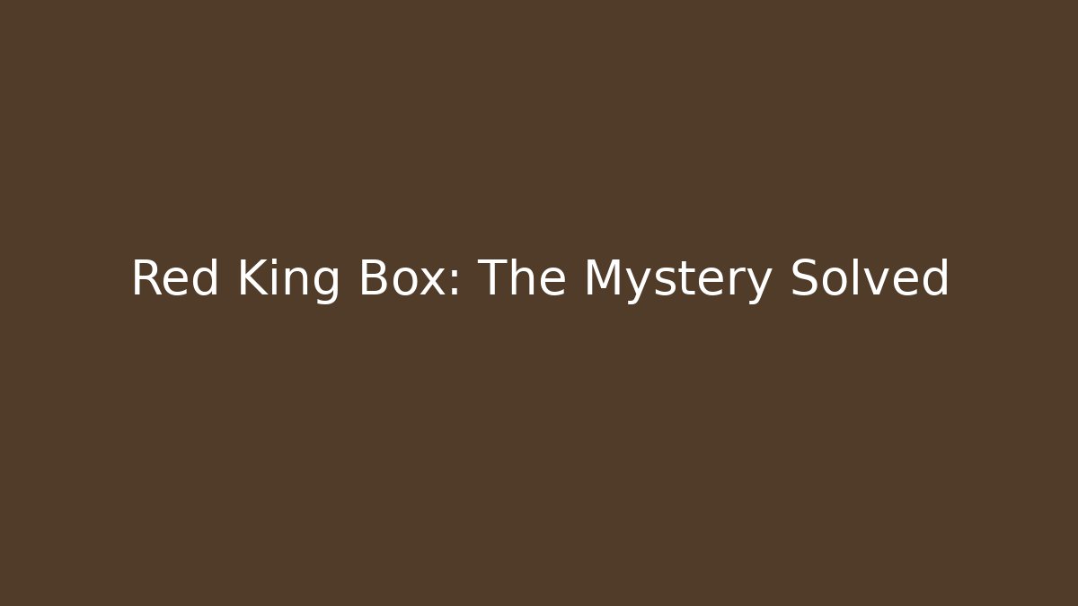 Red King Box: The Mystery Solved - Vintage E-Juice