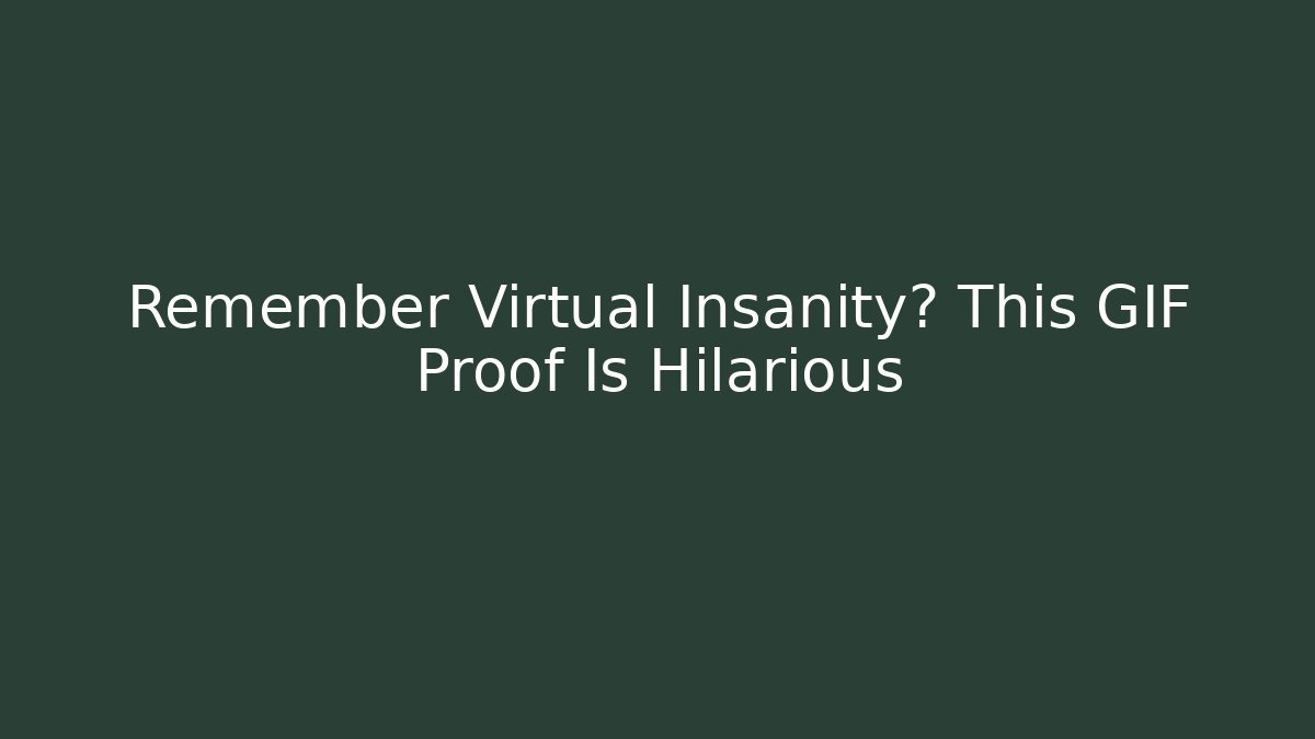 Remember Virtual Insanity? This GIF Proof Is Hilarious