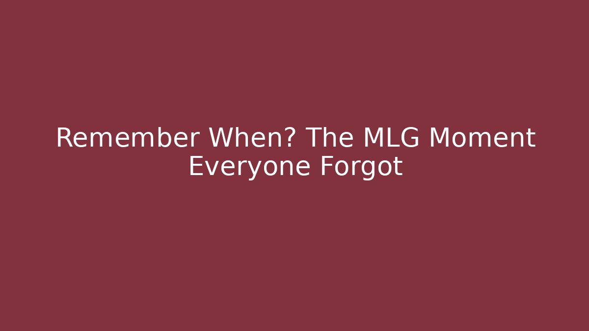Remember When? The MLG Moment Everyone Forgot - Vintage E-Juice