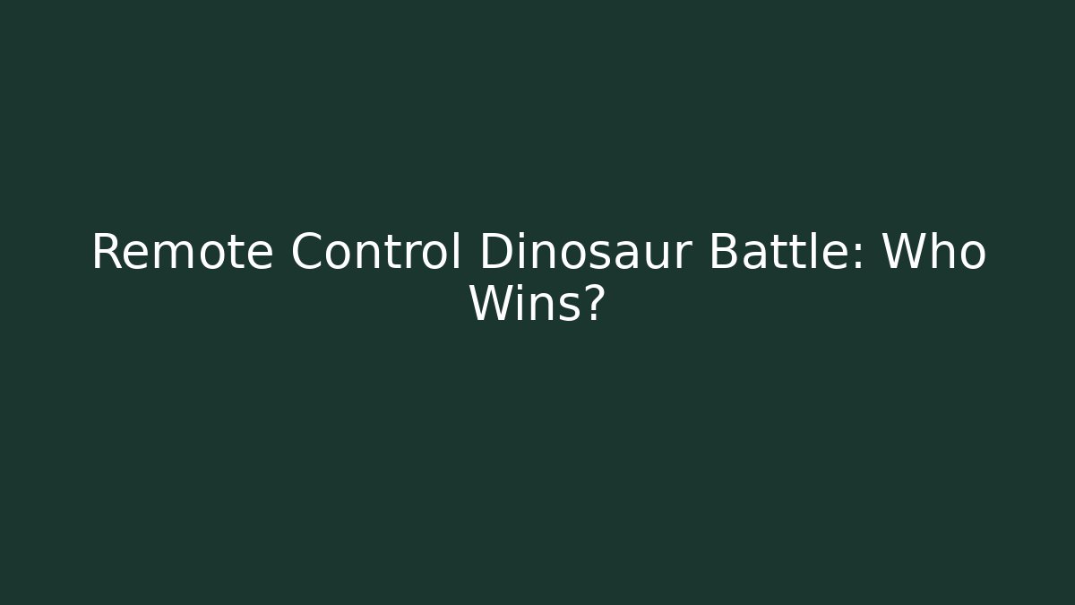 Remote Control Dinosaur Battle: Who Wins?