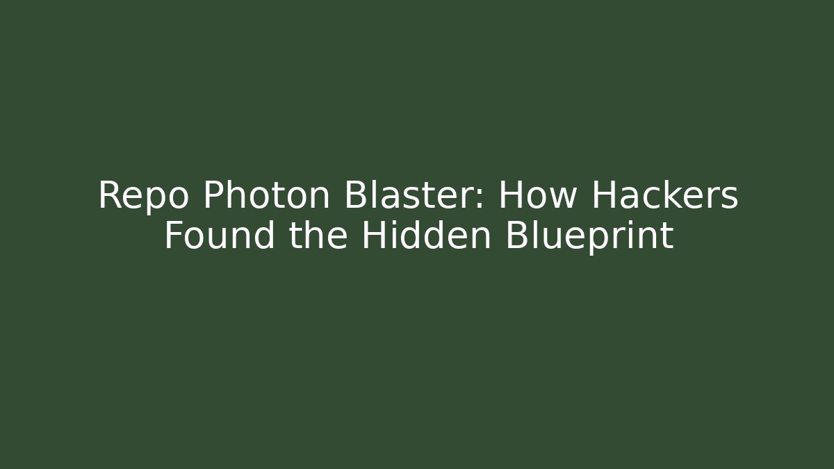 Repo Photon Blaster: How Hackers Found the Hidden Blueprint