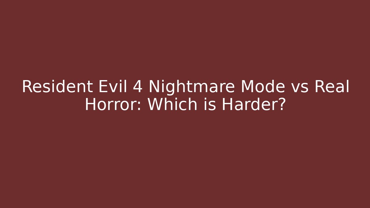Resident Evil 4 Nightmare Mode vs Real Horror: Which is Harder? - Vintage E-Juice