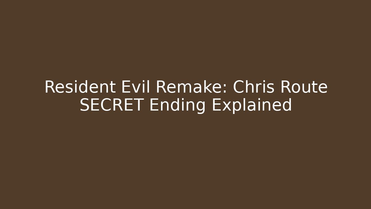 Resident Evil Remake: Chris Route SECRET Ending Explained