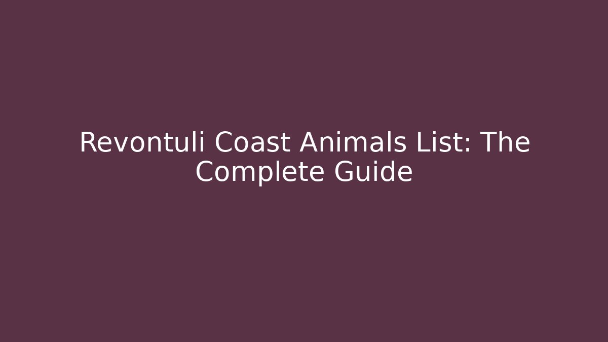 Revontuli Coast Animals List: The Complete Guide - Vintage E-Juice