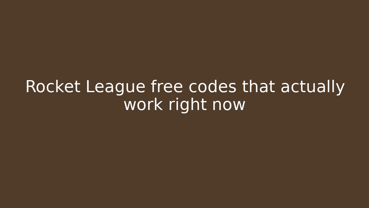 Rocket League free codes that actually work right now - Vintage E-Juice