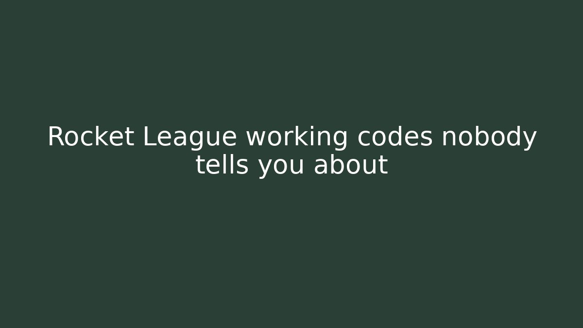 Rocket League working codes nobody tells you about