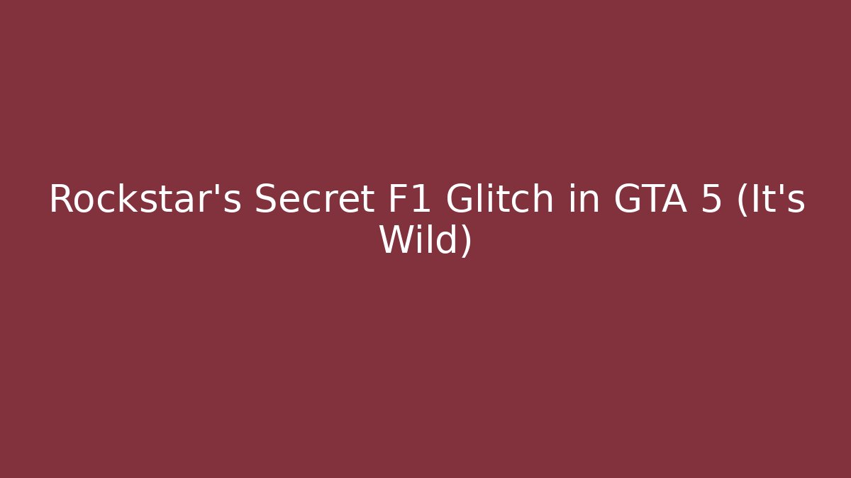 Rockstar's Secret F1 Glitch in GTA 5 (It's Wild)
