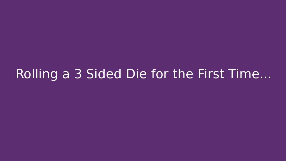 Rolling a 3 Sided Die for the First Time… - Vintage E-Juice