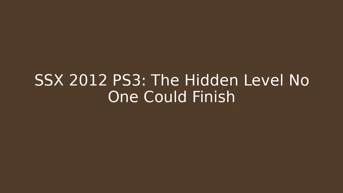 SSX 2012 PS3: The Hidden Level No One Could Finish