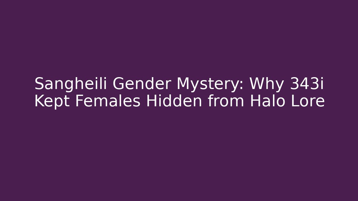 Sangheili Gender Mystery: Why 343i Kept Females Hidden from Halo Lore