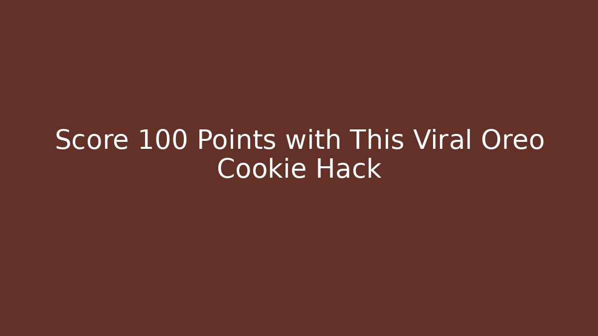 Score 100 Points with This Viral Oreo Cookie Hack - Vintage E-Juice