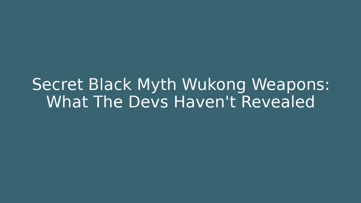Secret Black Myth Wukong Weapons: What The Devs Haven't Revealed