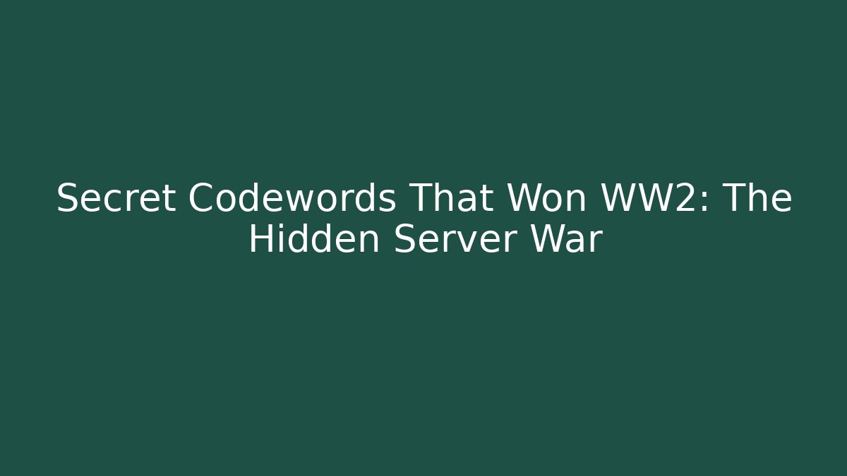 Secret Codewords That Won WW2: The Hidden Server War - Vintage E-Juice